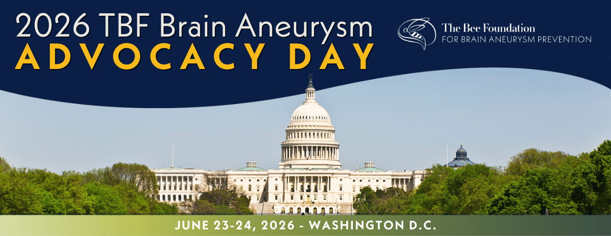 Banner with the U.S. Capitol building in the background, announcing 2026 TBF Brain Aneurysm Advocacy Day in Washington D.C., June 23-24, 2026. Includes The Bee Foundation logo for brain aneurysm prevention.