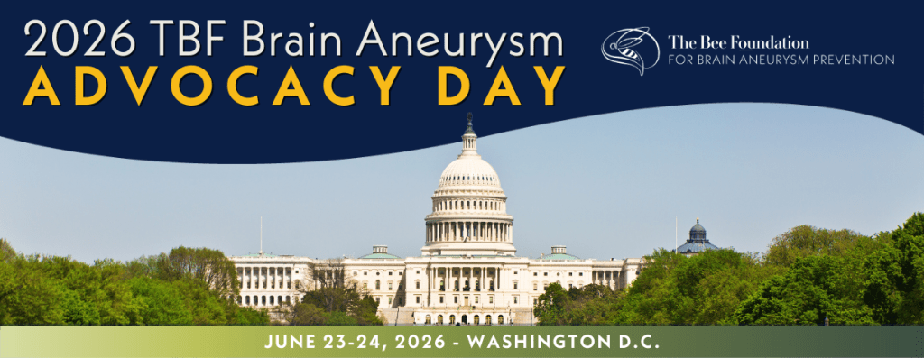 Banner for the 2026 TBF Brain Aneurysm Advocacy Day showing the U.S. Capitol building, event dates June 23–24, 2026, Washington D.C., and The Bee Foundation for Brain Aneurysm Prevention logo.
