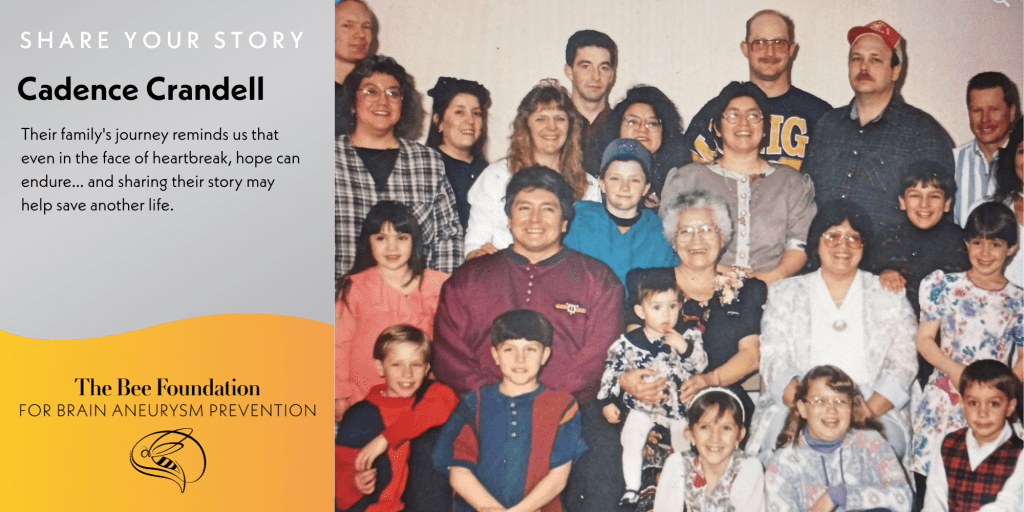 A group of people, including adults and children, poses together indoors, smiling. At left, a graphic reads “Share Your Story: Cadence Crandell,” and features The Bee Foundation for Brain Aneurysm Prevention logo.
