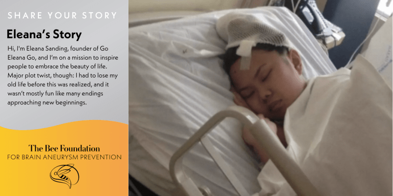 A woman lies in a hospital bed with a bandaged head and closed eyes. The image includes text about Eleanas recovery story and a yellow banner for The Bee Foundation for Brain Aneurysm Prevention.