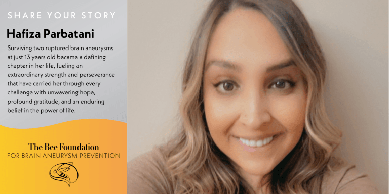 A woman with wavy blond hair smiles. Text describes Hafiza Parbatanis survival of two brain aneurysms at age 13 and her journey of hope and strength. The Bee Foundation logo appears at the bottom left.