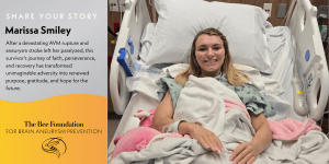 A smiling woman with blonde hair lies in a hospital bed, covered with blankets. A pillow supports her arm, and stuffed animals are beside her. Text describes her recovery journey and mentions The Bee Foundation for Brain Aneurysm Prevention.