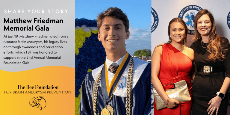 A tribute graphic for the Matthew Friedman Memorial Gala shows a young man in a graduation cap and gown, and a photo of two smiling women. Text honors Matthew, who died at 19, and supports brain aneurysm prevention efforts.
