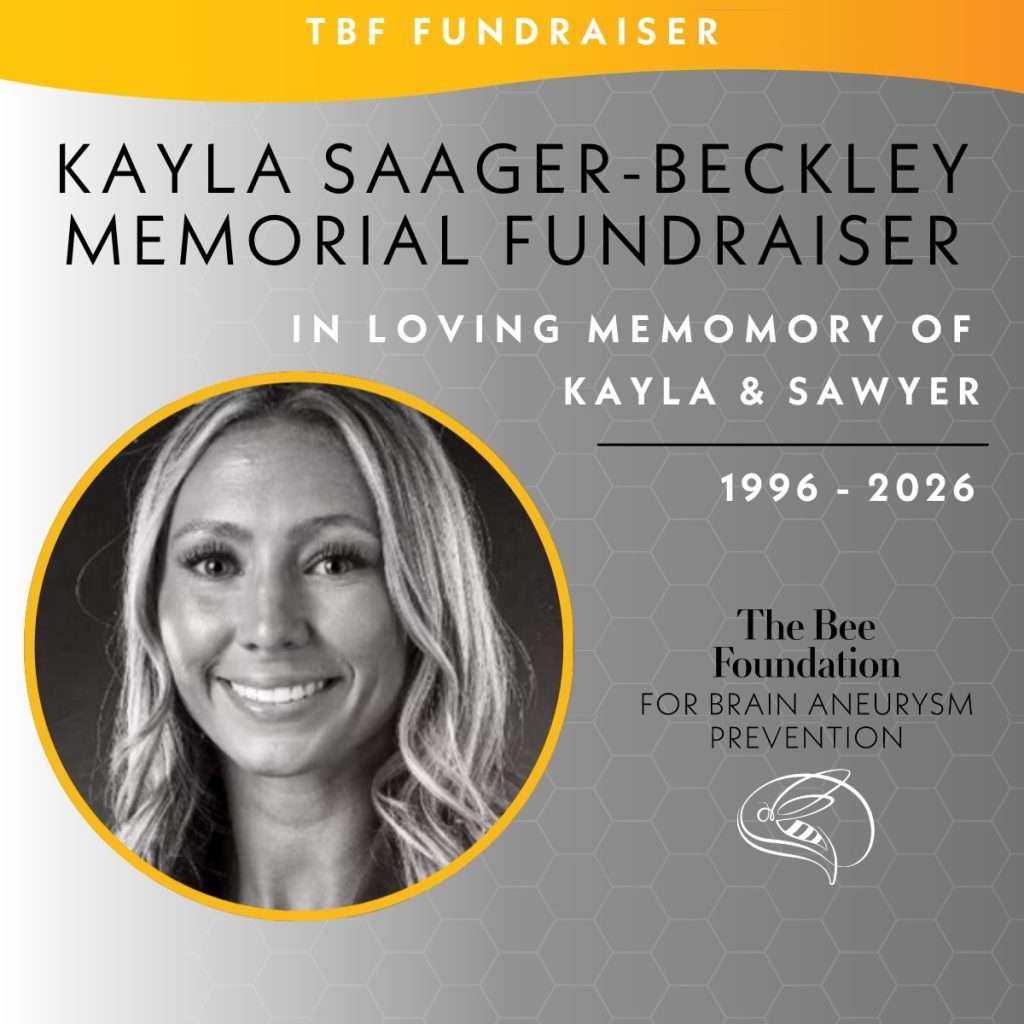 Black-and-white photo of a smiling woman with long hair inside a yellow circle. Text honors Kayla Saager-Beckley for a memorial fundraiser by The Bee Foundation for brain aneurysm prevention. Dates: 1996-2026.
