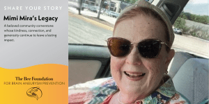 Smiling older woman with sunglasses sits in a car. Text reads: Mimi Miras Legacy: A beloved community cornerstone... and includes The Bee Foundation for Brain Aneurysm Prevention logo.