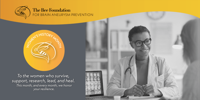 A female doctor smiles at a patient in an exam room, with brain scans visible on a monitor. The Bee Foundation logo and a Womens History Month badge appear, honoring women in brain aneurysm prevention and care.