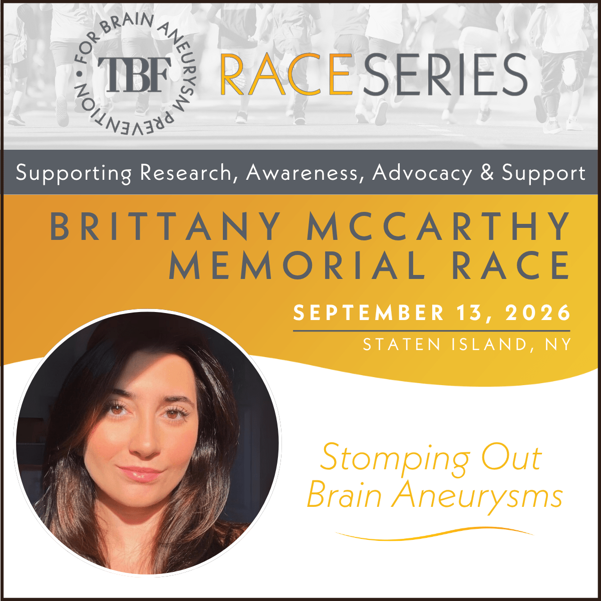Flyer for Brittany McCarthy Memorial Race on September 13, 2026, in Staten Island, NY, supporting brain aneurysm awareness, with a photo of a woman and the slogan Stomping Out Brain Aneurysms..