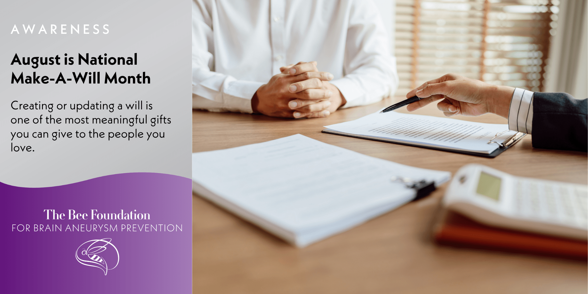Two people sit at a table with papers, a pen, and a calculator. Text on the image promotes National Make-A-Will Month and encourages creating or updating a will, presented by The Bee Foundation for Brain Aneurysm Prevention.